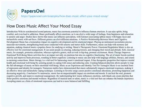 how does music affect your mood essay in a way that reflects the profound impact of melodies on our emotional states