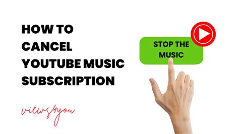 How to Cancel YouTube Music Subscription: Exploring the Intricacies and Alternatives for Your Music Needs